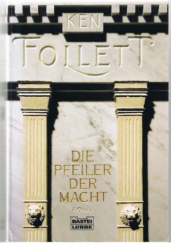 Die Pfeiler der Macht: Roman