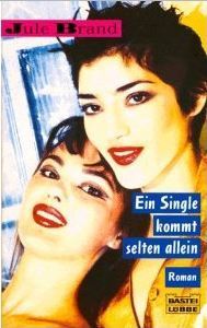Ein Single kommt selten allein