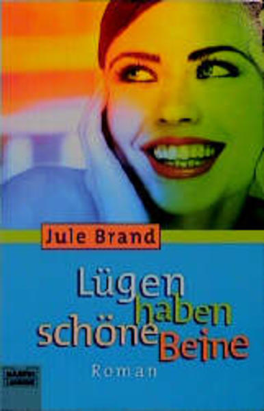 Lügen haben schöne Beine