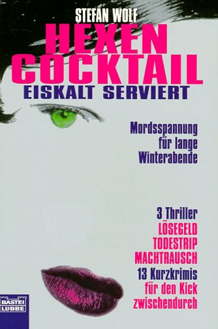 Hexencocktail - Eiskalt serviert