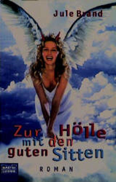 Zur Hölle mit den guten Sitten!