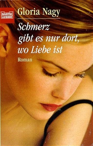 Schmerz gibt es nur dort, wo Liebe ist
