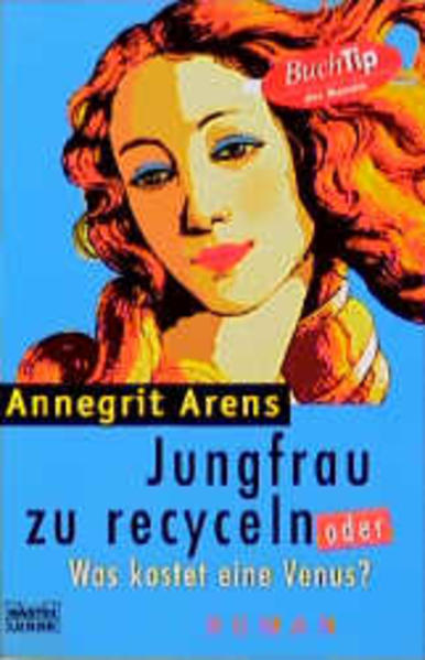 Jungfrau zu recyceln oder Was kostet eine Venus?