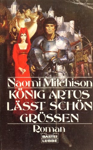 König Artus lässt schön grüssen