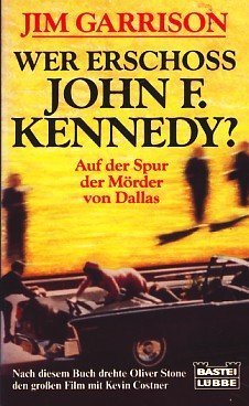 Wer erschoss John F. Kennedy?