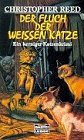 Der Fluch der weissen Katze
