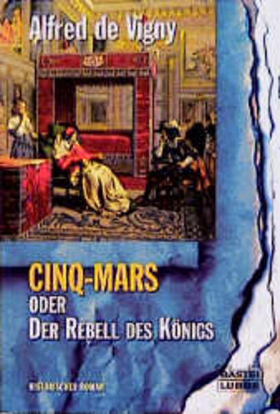 Cinq-Mars oder Der Rebell des Königs