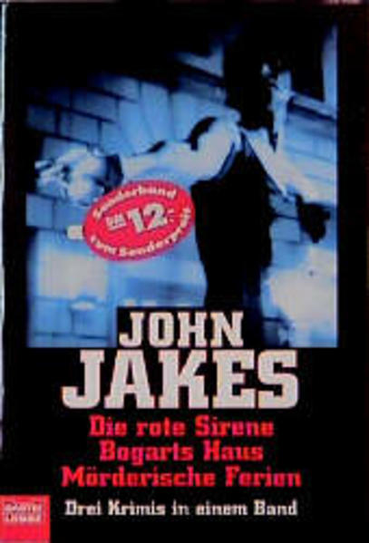 Die rote Sirene /Bogarts Haus /Mörderische Ferien