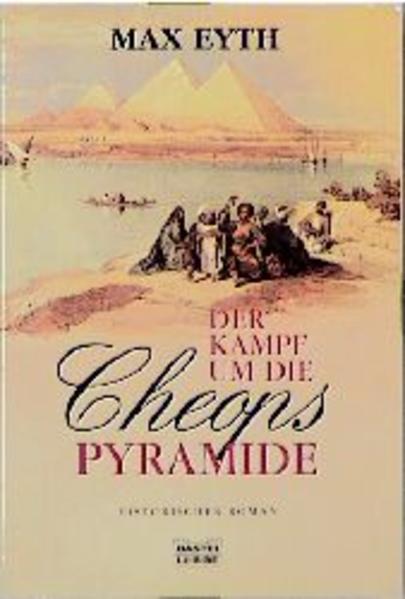 Der Kampf um die Cheopspyramide