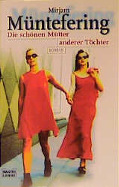 Die schönen Mütter anderer Töchter