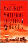 Matildas letzter Walzer