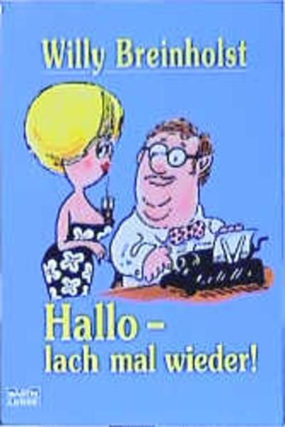 Hallo - lach mal wieder!