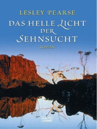 Das helle Licht der Sehnsucht