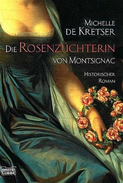Die Rosenzüchterin von Montsignac