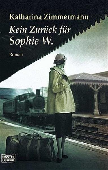 Kein Zurück für Sophie W.