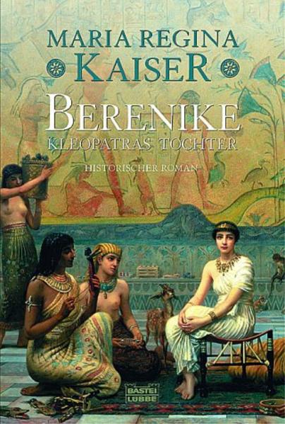 Berenike - Kleopatras Tochter