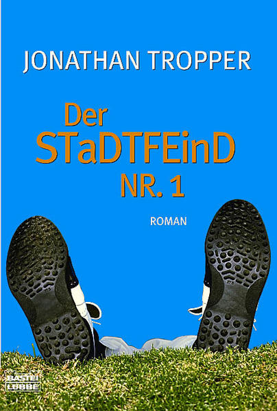 Der Stadtfeind Nr. 1