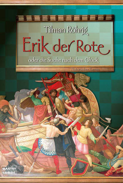 Erik der Rote oder Die Suche nach dem Glück