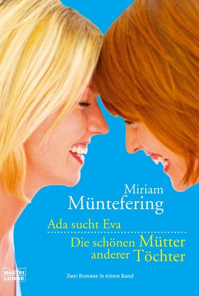 Ada sucht Eva / Die schönen Mütter anderer Töchter