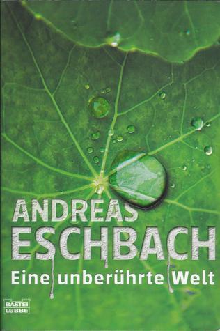 Eine unberührte Welt
