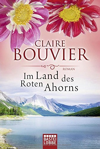 Im Land des Roten Ahorns