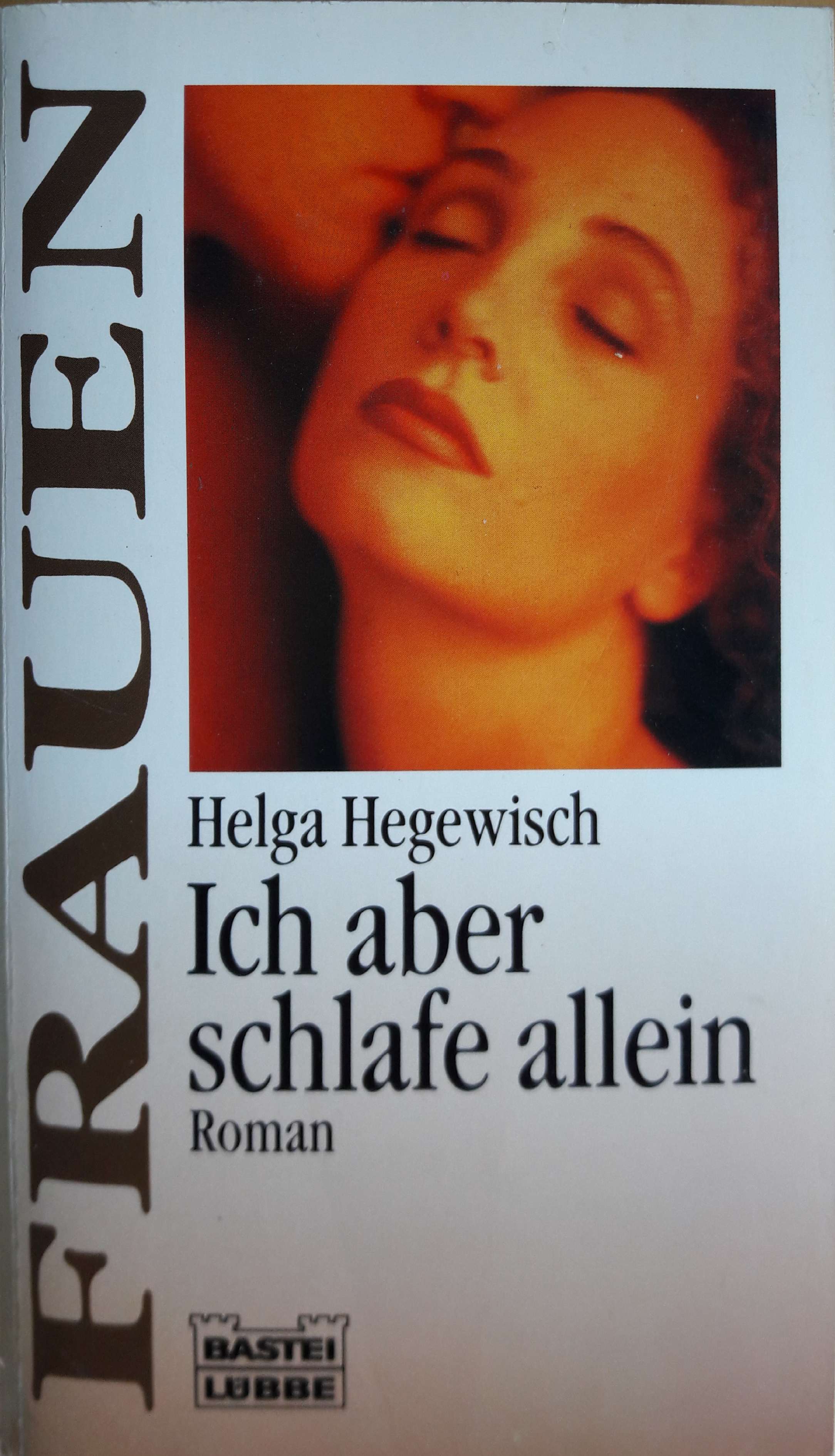 Ich aber schlafe allein