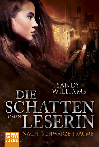 Die Schattenleserin - Nachtschwarze Träume