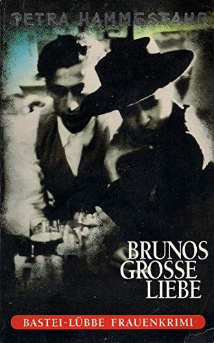 Brunos grosse Liebe