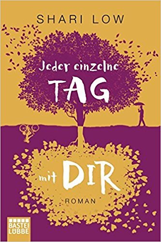 Jeder einzelne Tag mit dir