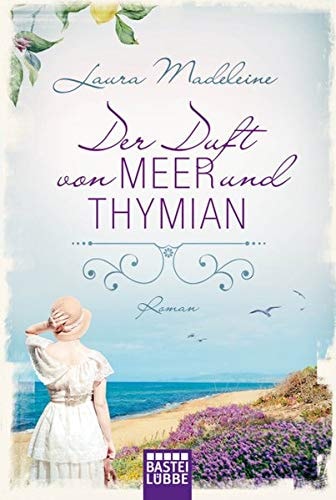 Der Duft von Meer und Thymian