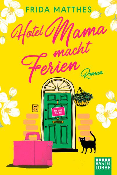 Hotel Mama macht Ferien