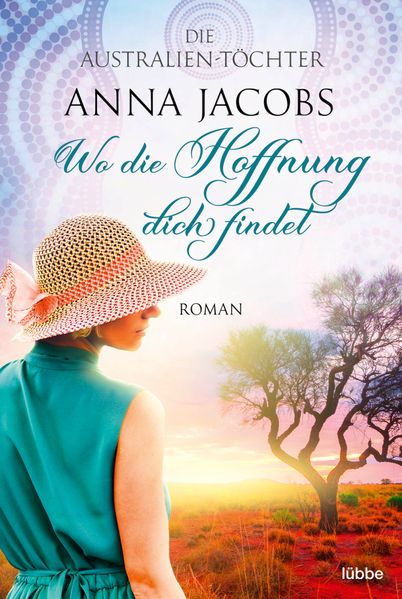 Die Australien-Töchter – Wo die Hoffnung dich findet