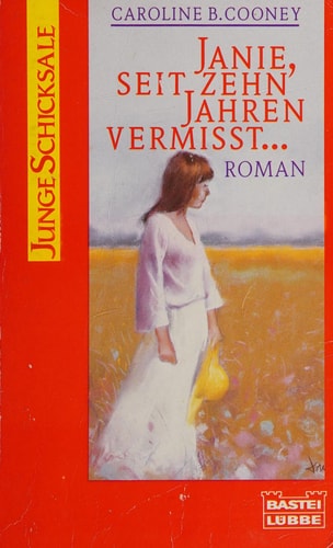Janie, seit zehn Jahren vermisst...