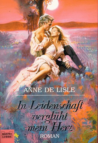 In Leidenschaft verglüht mein Herz