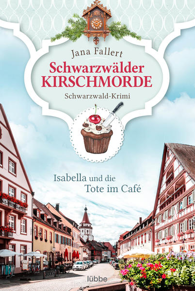 Schwarzwälder Kirschmorde - Isabella und die Tote im Café