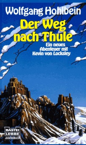 Der Weg nach Thule (Jugendbücher. Bastei Lübbe Taschenbücher)