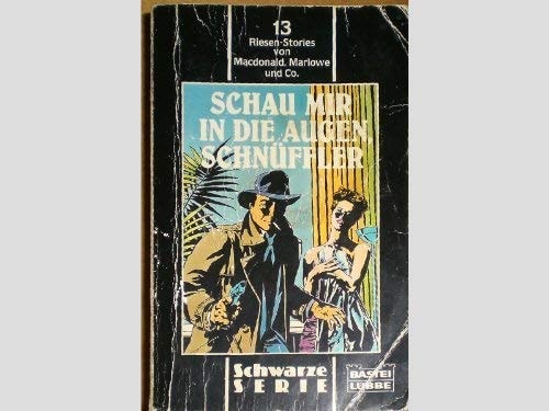 Schau mir in die Augen, Schnüffler!