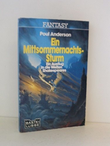 Ein Mittsommernachts - Sturm. Ein Ausflug in die Welten Shakespeares