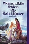 Die Heldenmutter