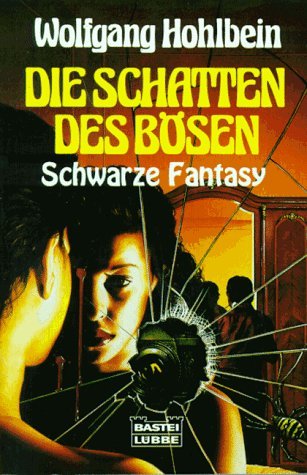 Die Schatten des Bösen
