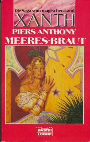 Die Saga vom magischen Land Xanth / Meeres-Braut