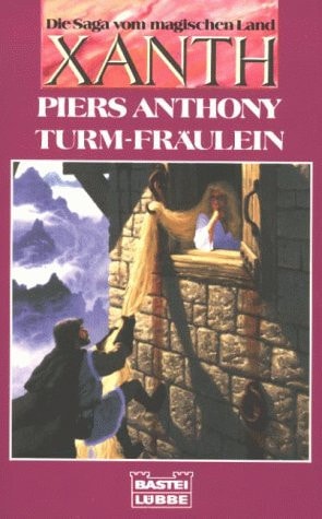 Die Saga vom magischen Land Xanth / Turm-Fräulein
