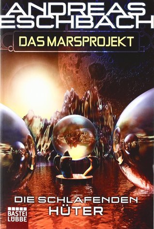 Das Marsprojekt: Die schlafenden Hüter