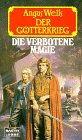 Der Götterkrieg / Die verbotene Magie
