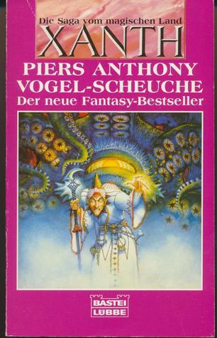 Die Saga vom magischen Land Xanth / Vogel-Scheuche