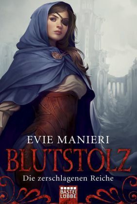 Die zerschlagenen Reiche: Blutstolz