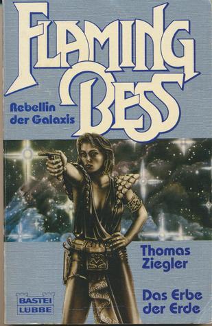 Flaming Bess 1 - Das Erbe der Erde
