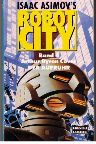 Isaac Asimov's Robot City 4: Der Aufruhr