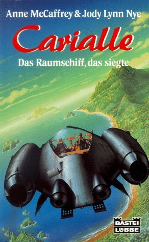 Carialle - Das Raumschiff, das siegte