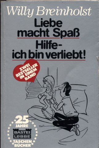 Liebe macht Spass /Hilfe ich bin verliebt